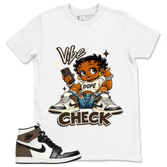 Brown Dark Mocha 1s Zadago Shirt Vibe Check Graphic