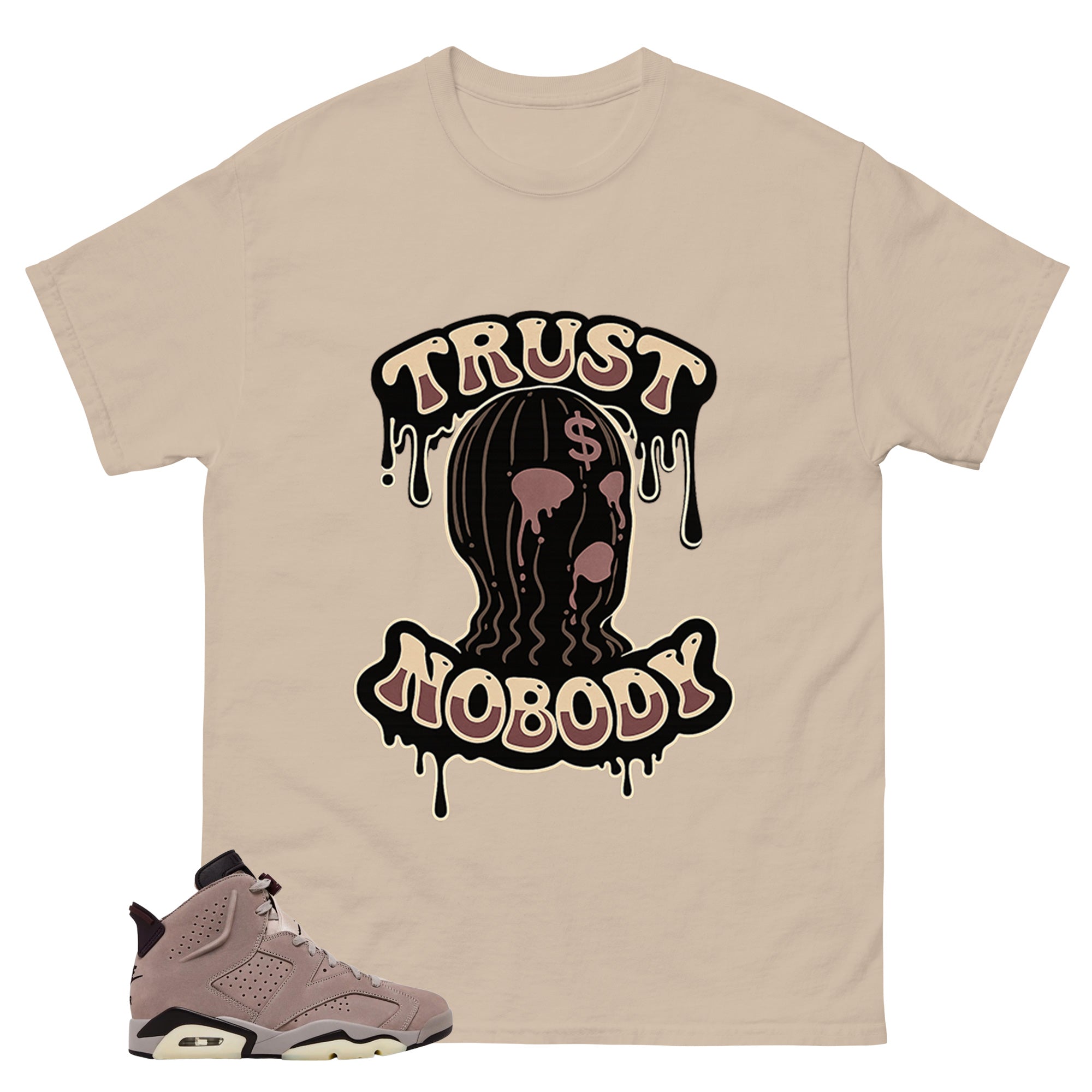 Brown Smoky Mauve 6s Zadago Shirt Trust Nobody Graphic