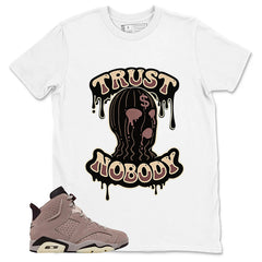 Brown Smoky Mauve 6s Zadago Shirt Trust Nobody Graphic