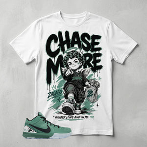 Chase More Graphic Tee - Shirt To Match Kobe 4 Protro Girl Dad