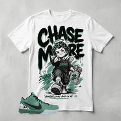 Chase More Graphic Tee - Shirt To Match Kobe 4 Protro Girl Dad