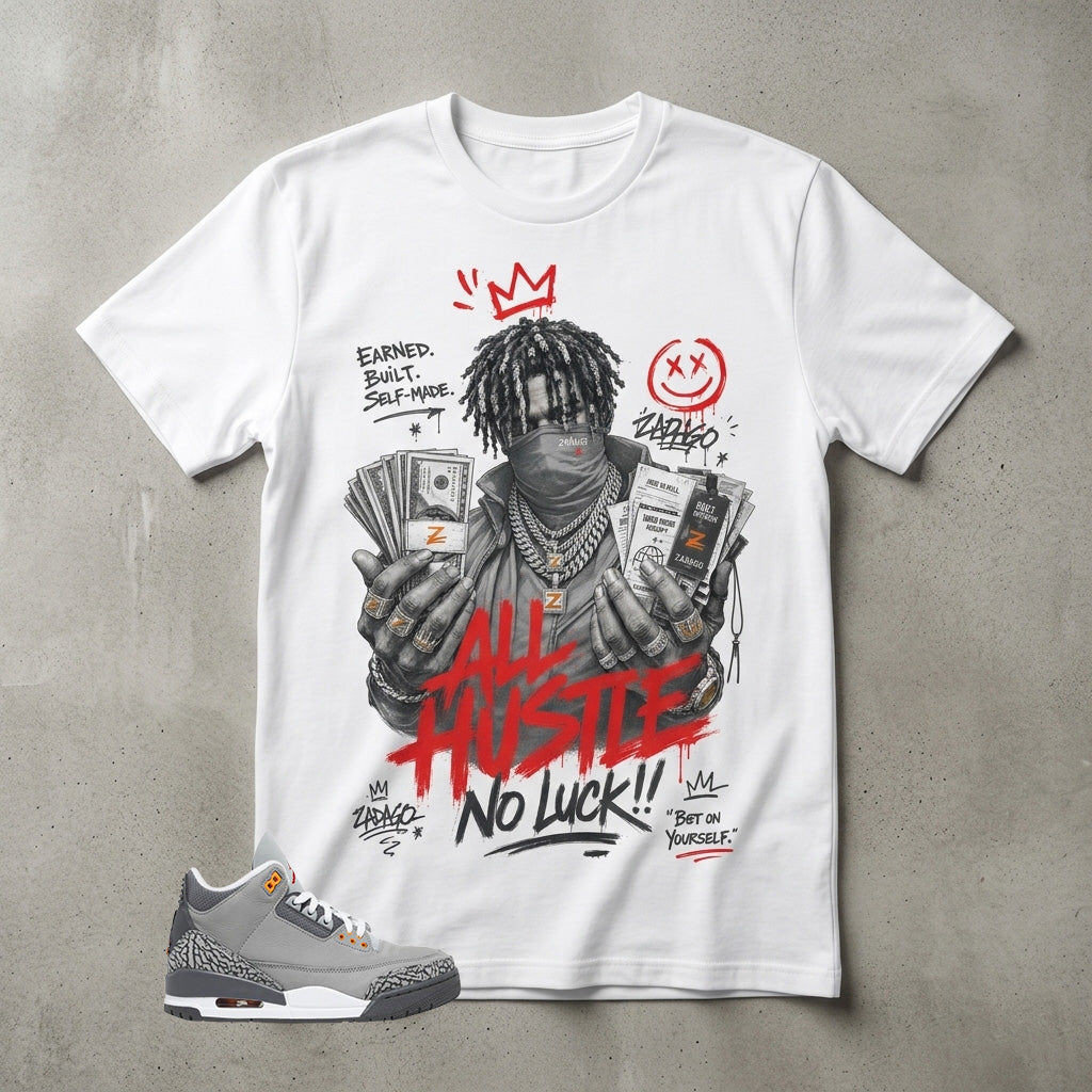 Cool Grey 3s Zadago Shirt All Hustle No Luck Graphic