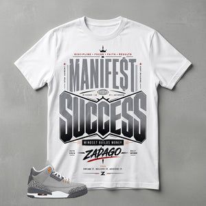 Cool Grey 3s Zadago Shirt Manifest Success Graphic