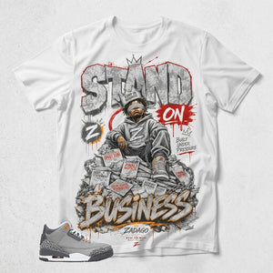 Cool Grey 3s Zadago Shirt Stand On Business Graphic
