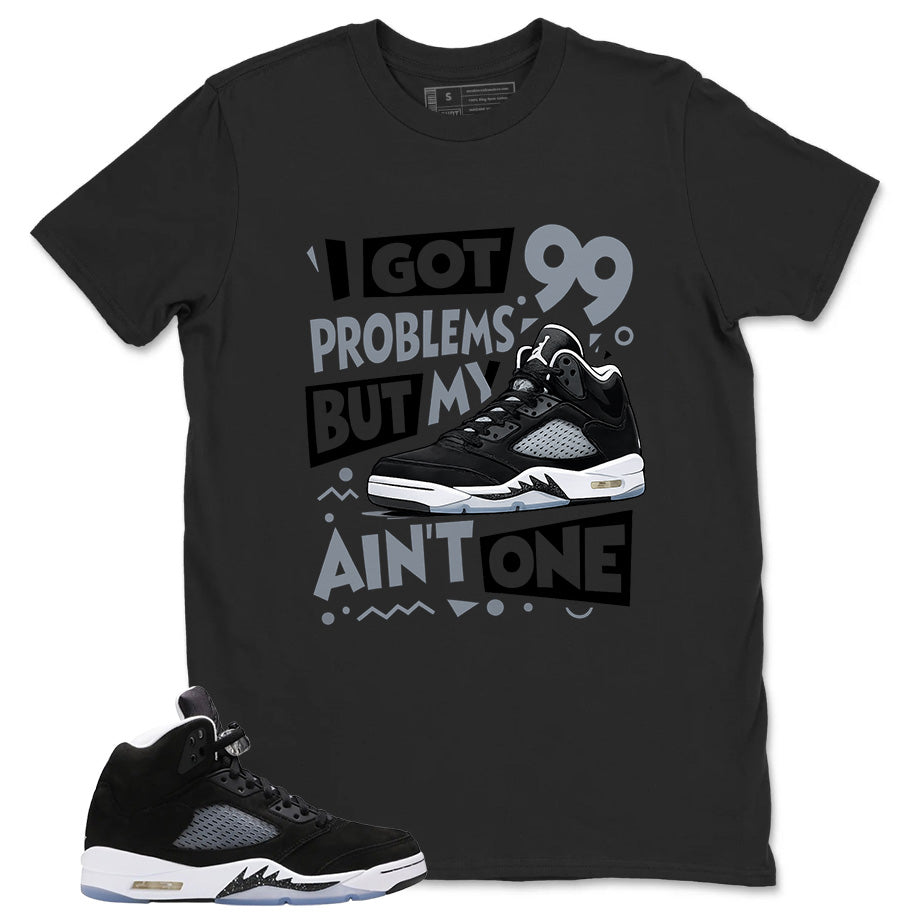 Cool Grey Oreo 5s Zadago Shirt I Got 99 Problems Graphic