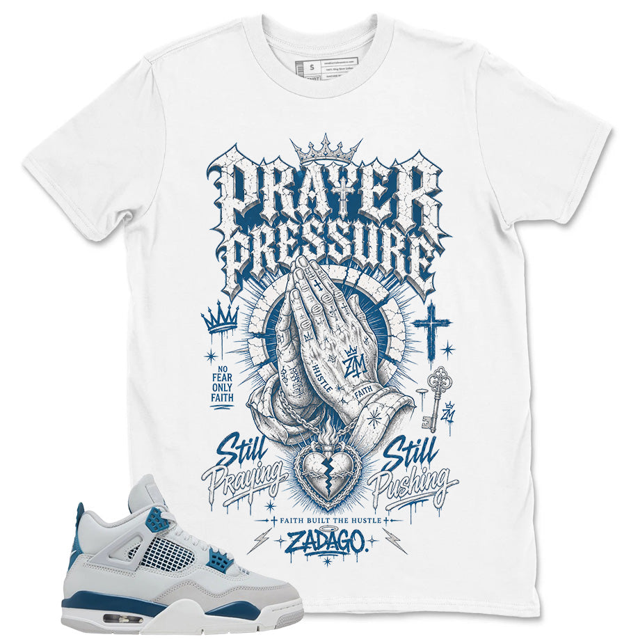 Cream Military Blue 4s Zadago Shirt Prayer Pressure Graphic