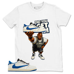 Cream Travis Scott Fragment Sail Military Blue 1s Shirt Did You Get Em Graphic