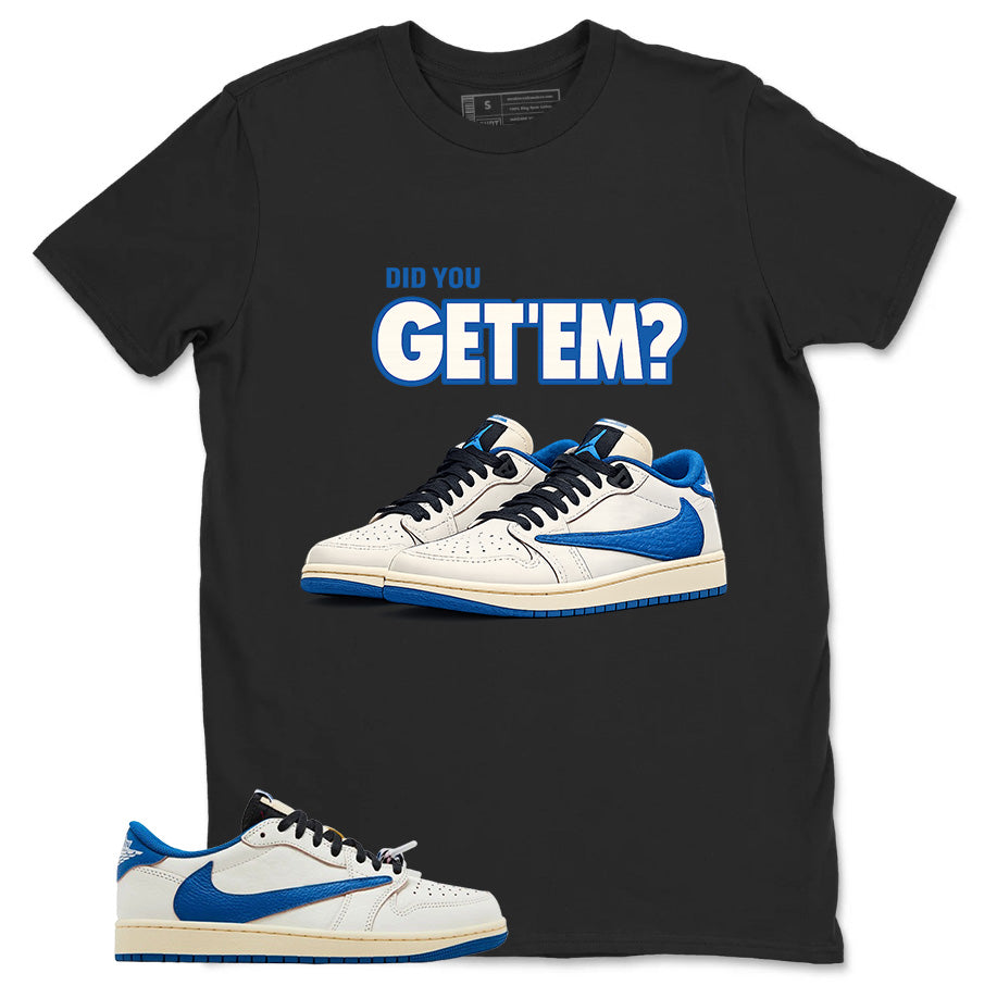 Cream Travis Scott Fragment Sail Military Blue 1s Shirt Did You Get Em Sneaker Graphic