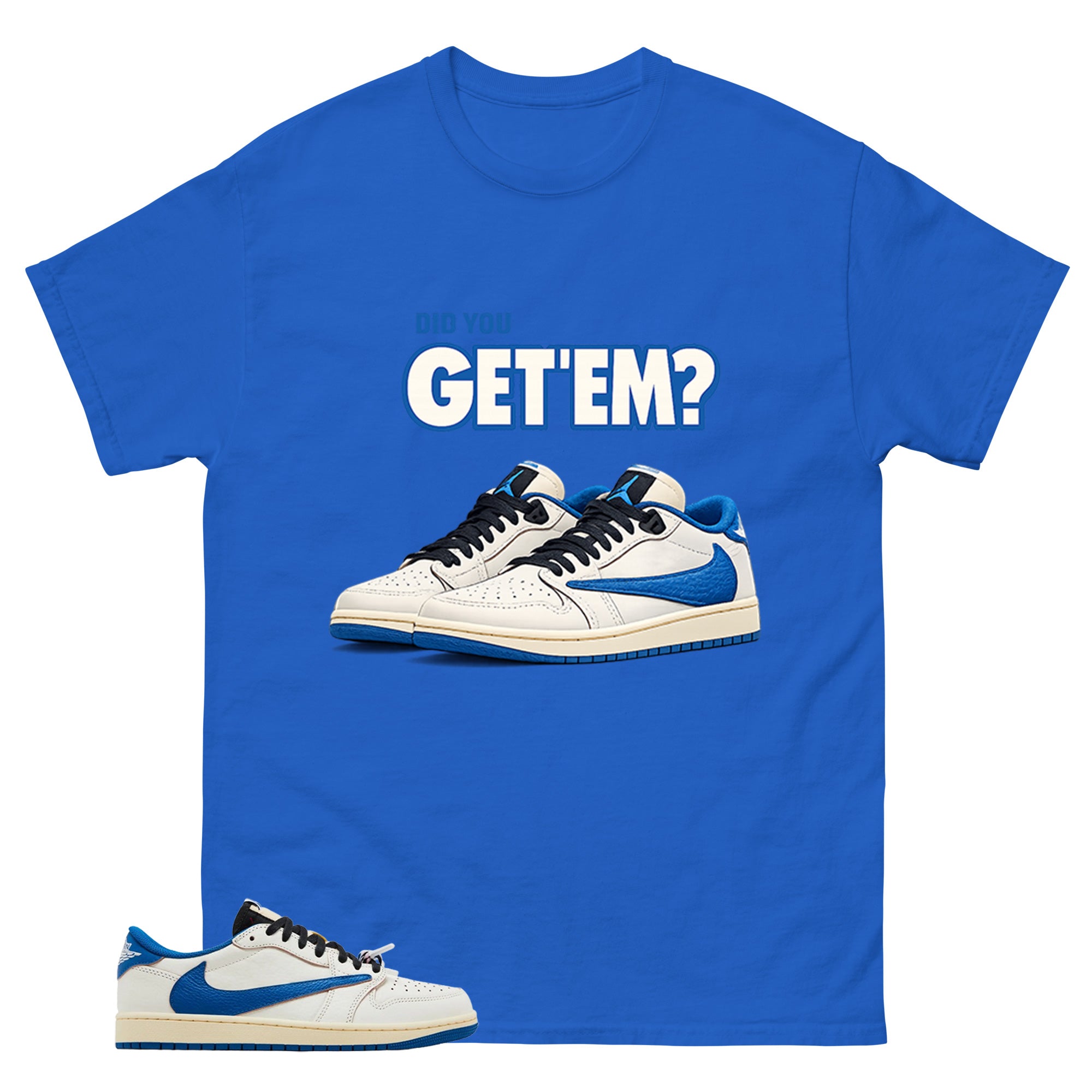 Cream Travis Scott Fragment Sail Military Blue 1s Shirt Did You Get Em Sneaker Graphic