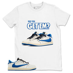 Cream Travis Scott Fragment Sail Military Blue 1s Shirt Did You Get Em Sneaker Graphic