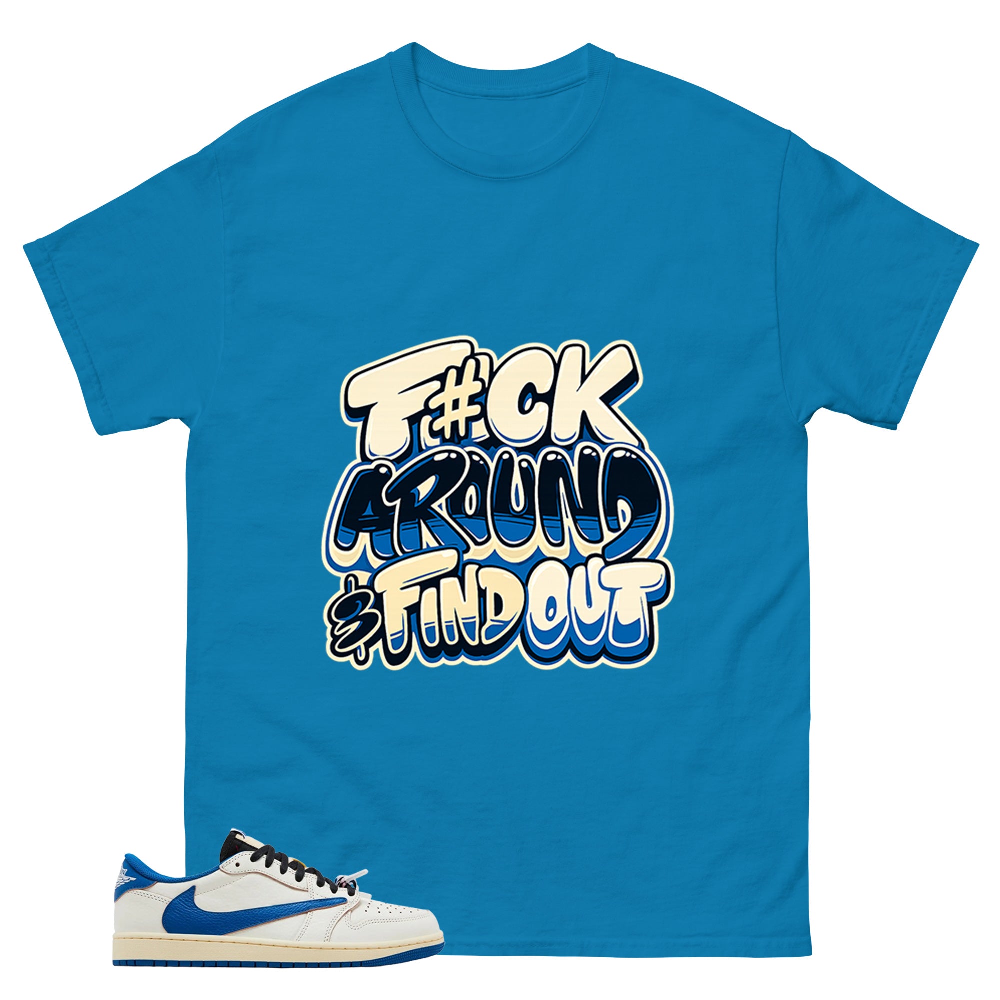 Cream Travis Scott Fragment Sail Military Blue 1s Shirt Fck Around Find Out Graphic