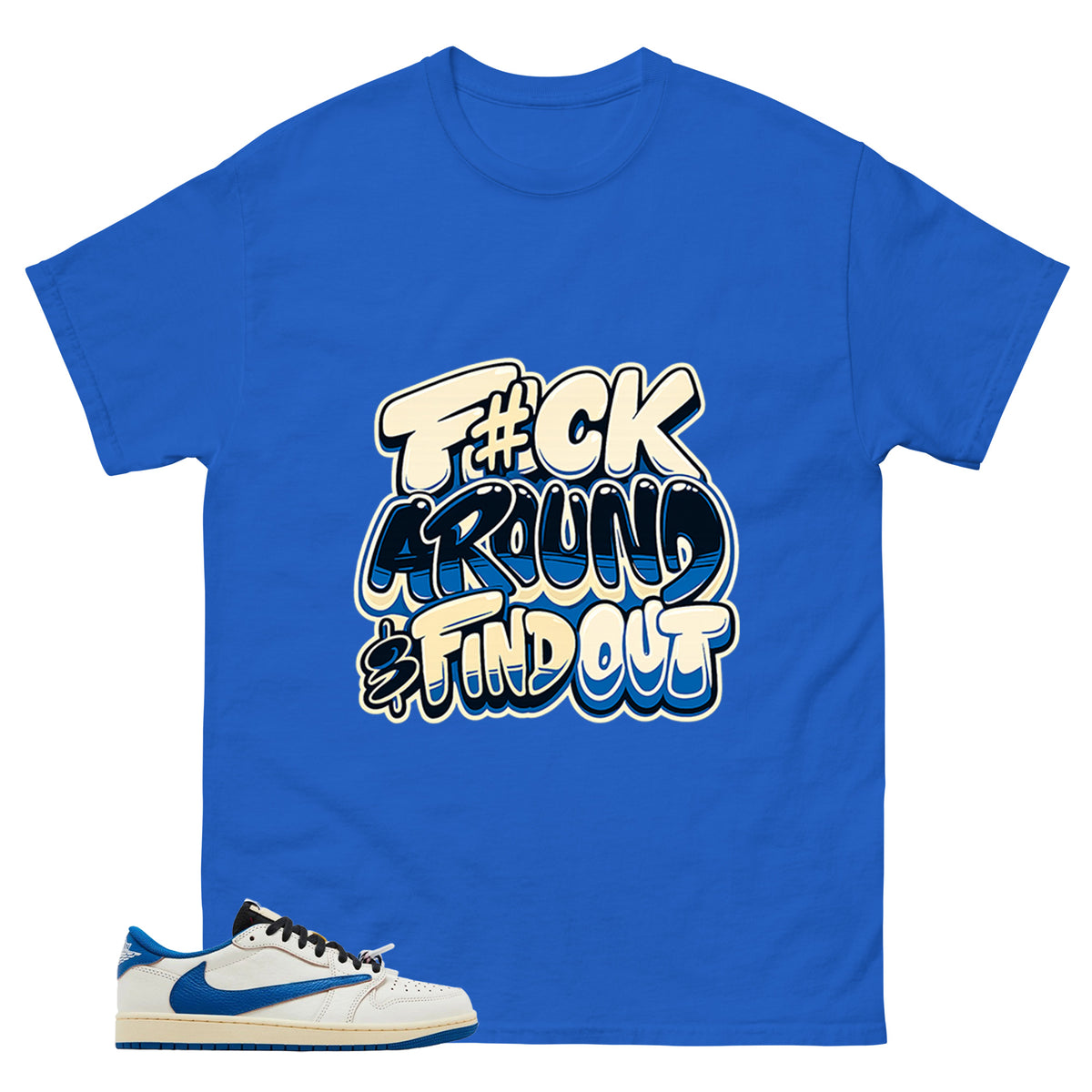 Cream Travis Scott Fragment Sail Military Blue 1s Shirt Fck Around Find Out Graphic