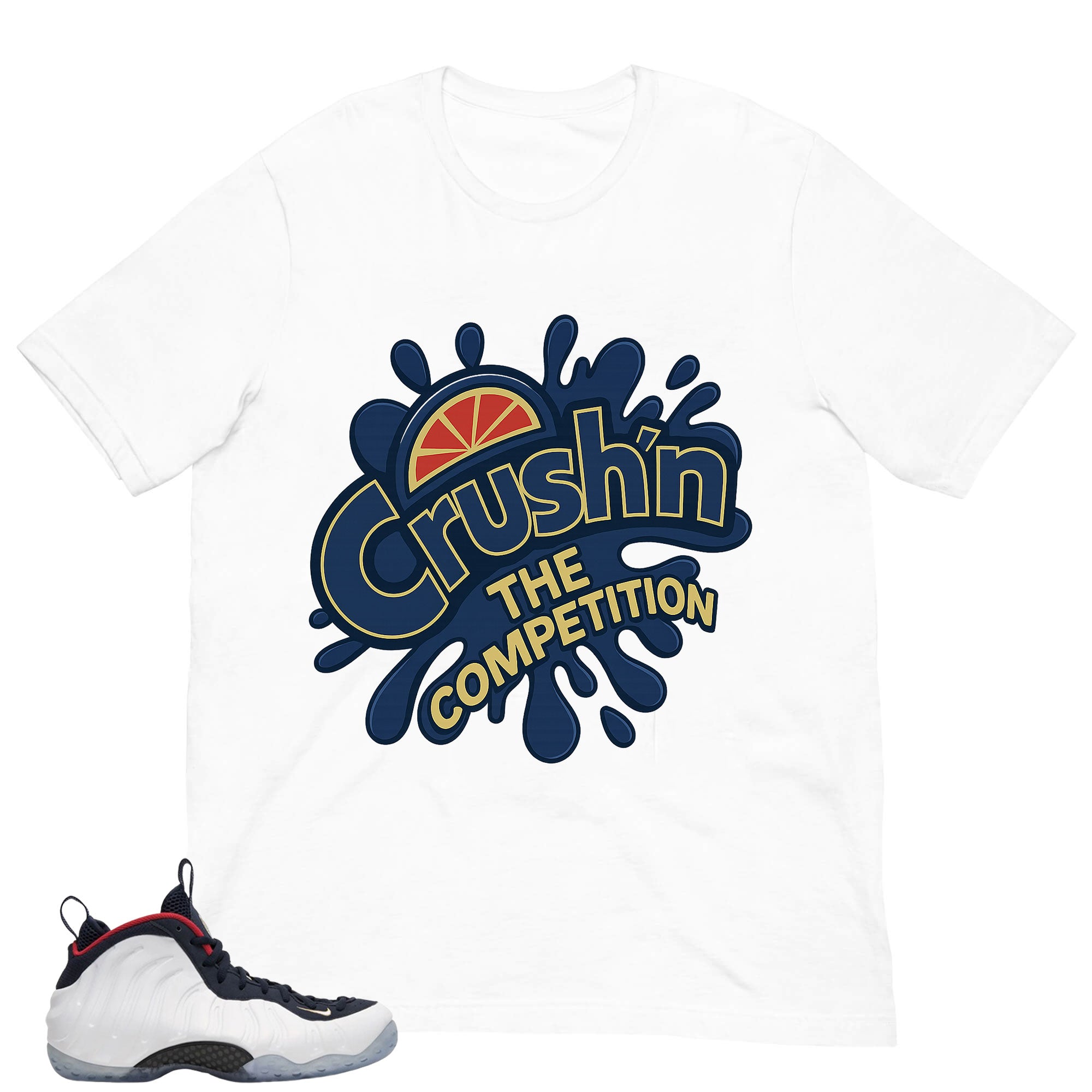 Crush'n The Competition Shirt - Match Air Foamposite One PRM Olympic
