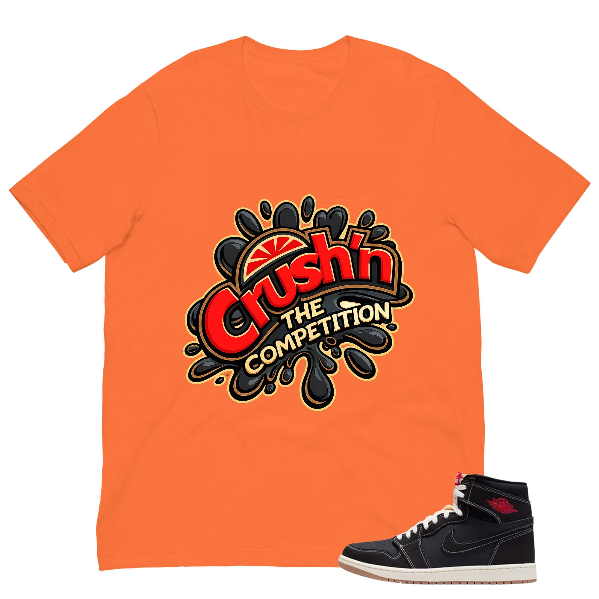 Crush'n The Competition Shirt - Match Air Jordan 1 Flight Club