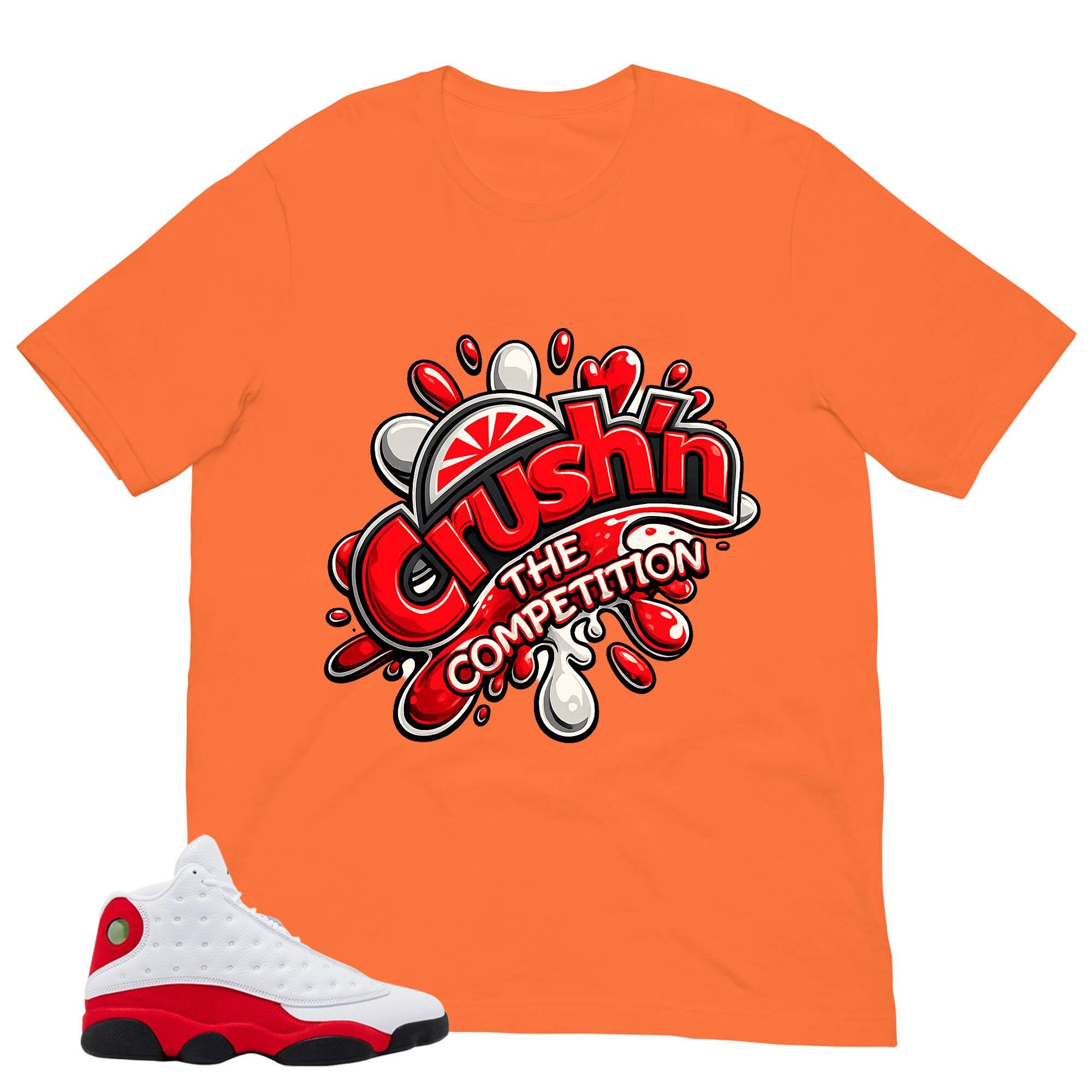 Crush'n The Competition Shirt - Match Air Jordan 13 'True Red' 2026