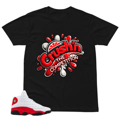 Crush'n The Competition Shirt - Match Air Jordan 13 'True Red' 2026