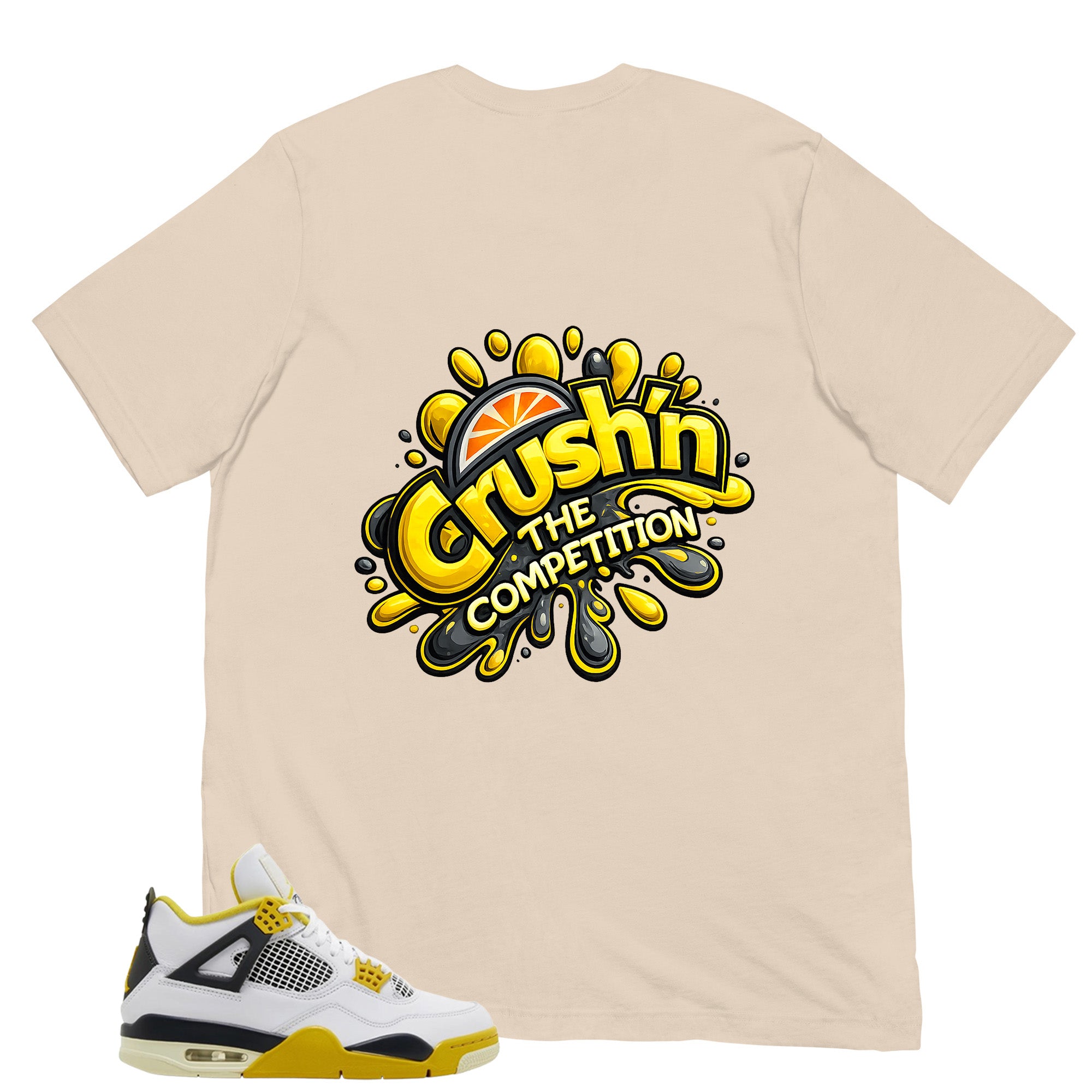 Crush'n The Competition Shirt - Match Air Jordan 4 Vivid Sulfur