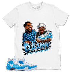 Daaamn Sneaker Meme Graphic Tee - Shirt to Match Air Foamposite Pro University Blue
