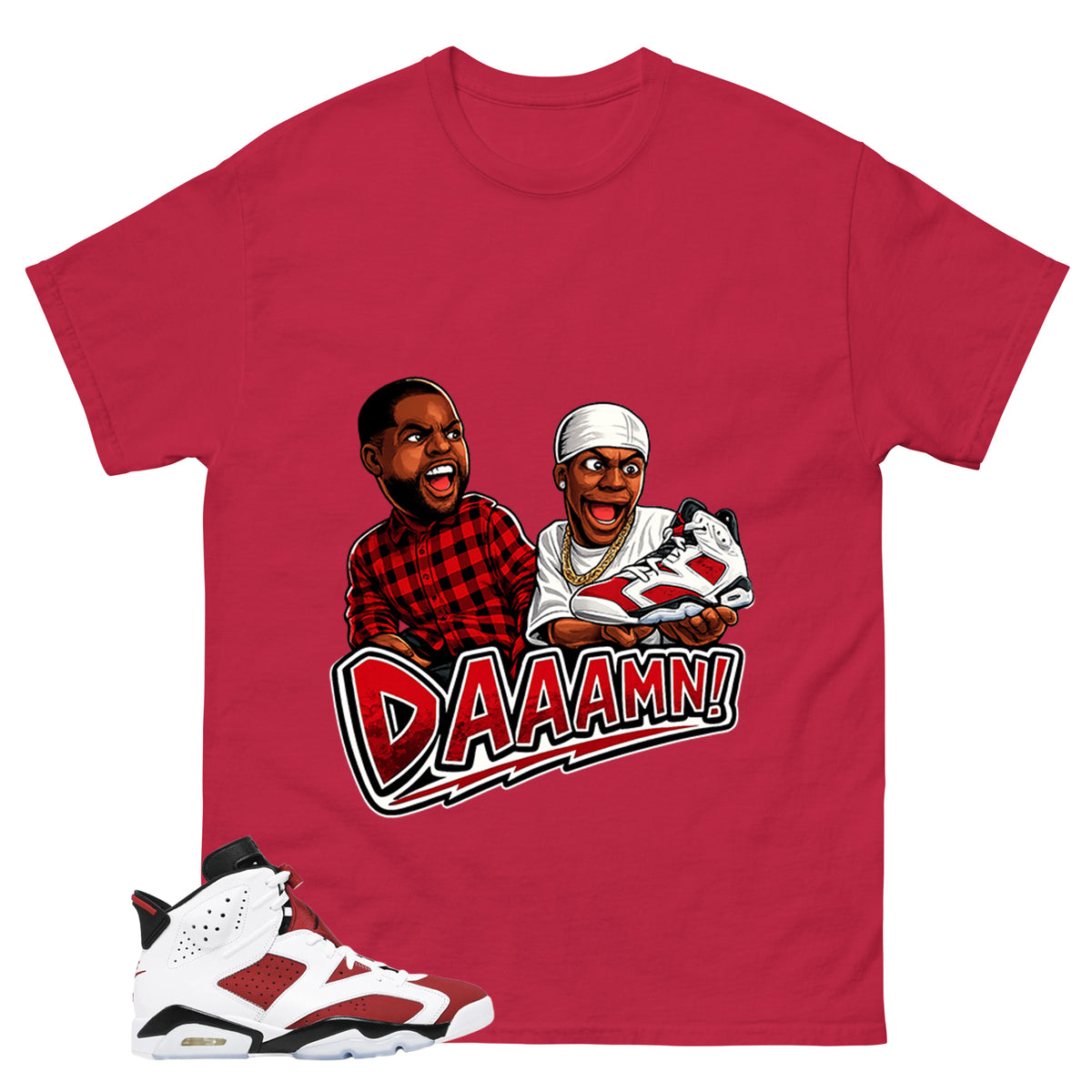 Daaamn Sneaker Shirt - Match White Air Jordan 6 Carmine