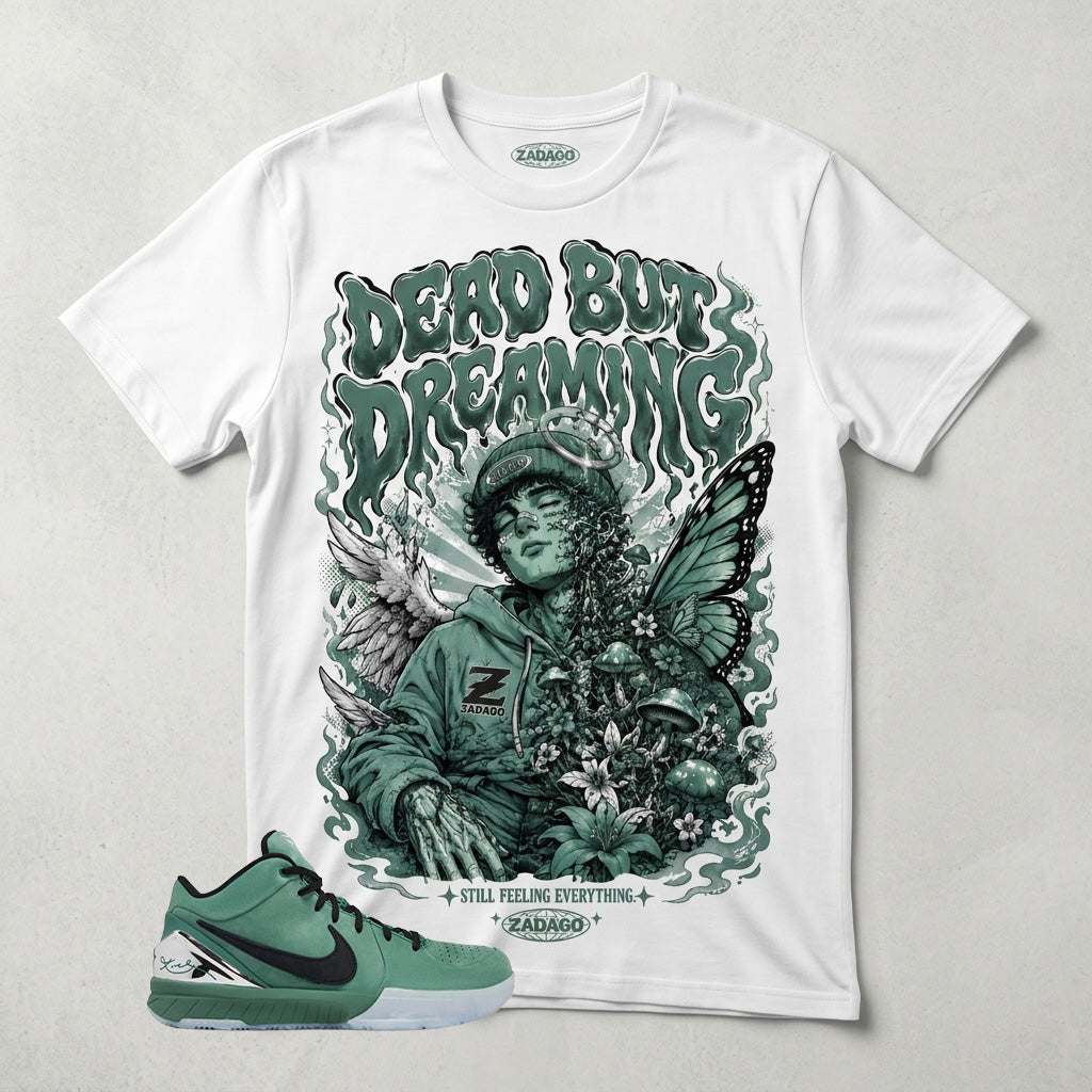 Dead But Dreaming Graphic Tee - Shirt To Match Kobe 4 Protro Girl Dad