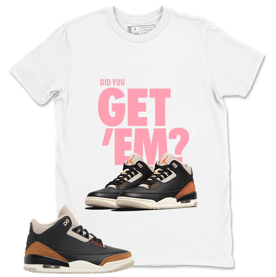 Desert Elephant 3s Zadago Shirt Did You Get Em Graphic