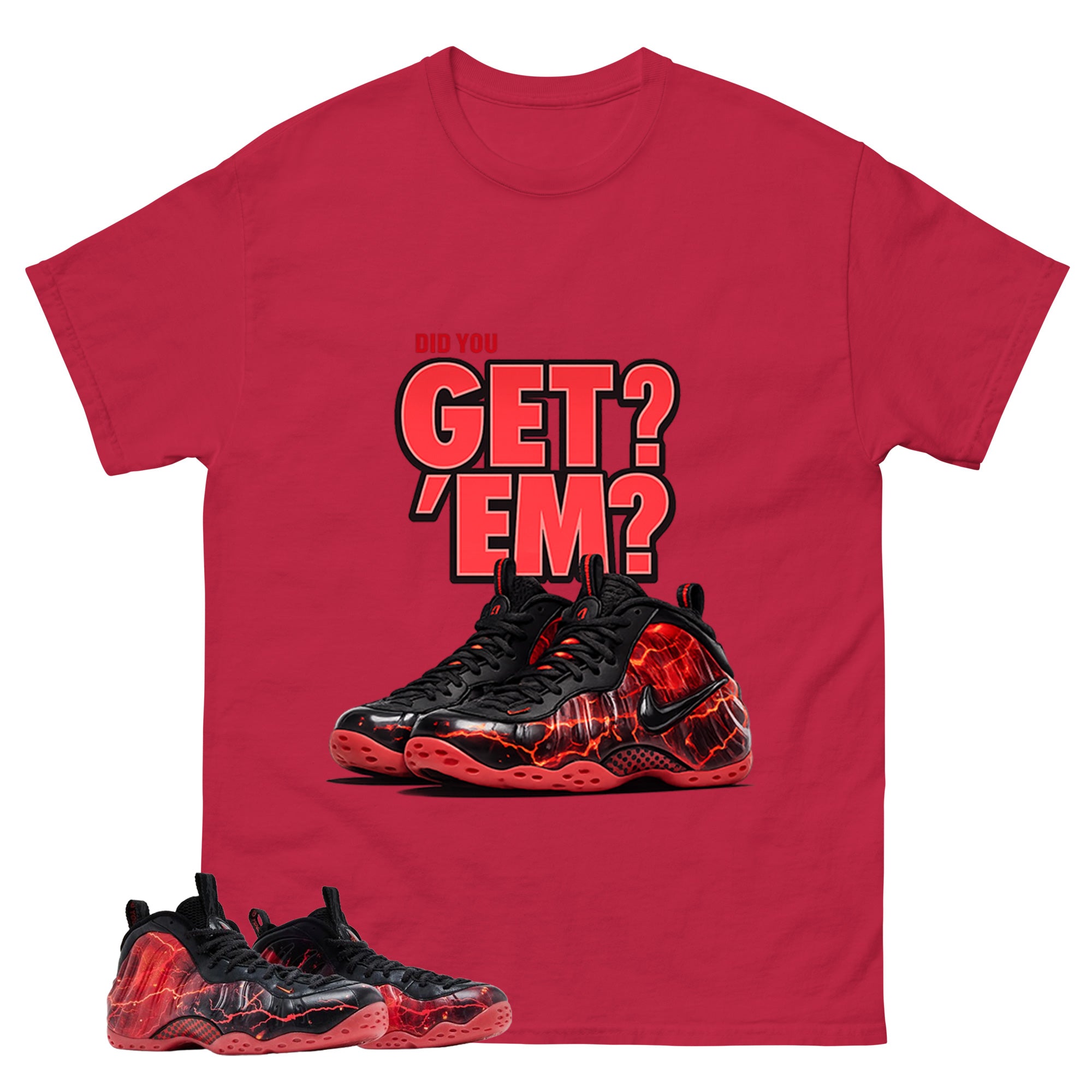 Did You Get Em Graphic Tee, Shirt to Match Air Foamposite Stranger Things, Air Foamposite Unisex Blue Shirt