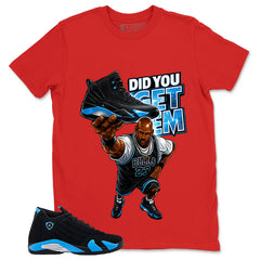 Did You Get Em Shirt- Match Air Jordan 14 Black University Blue 2026