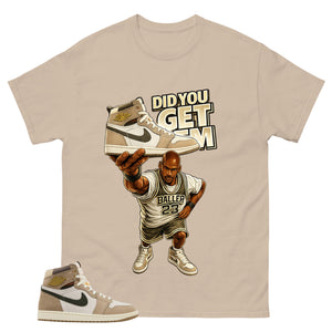 Did You Get Em Shirt - Match Cream Wmns Air Jordan 1 Khaki