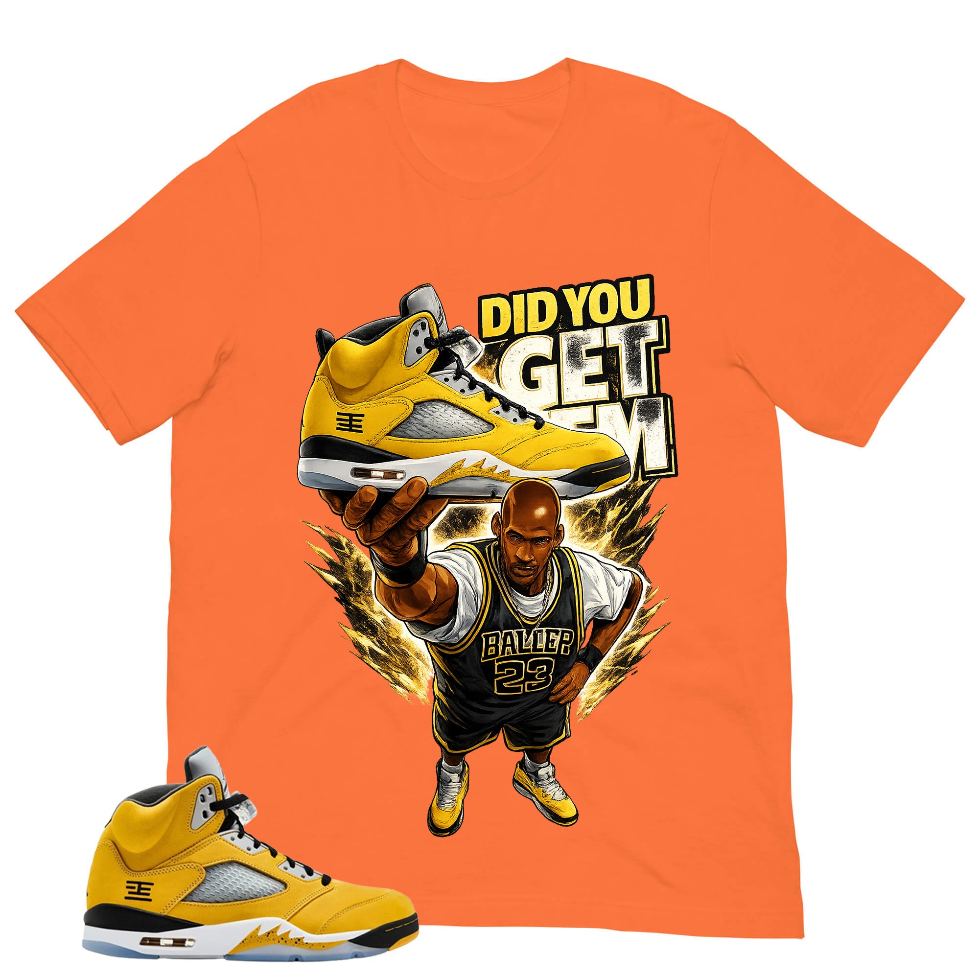 Graphic Tee Did You Get Em Shirt - Matching Air Jordan 5 T23 Tokyo | Zadago