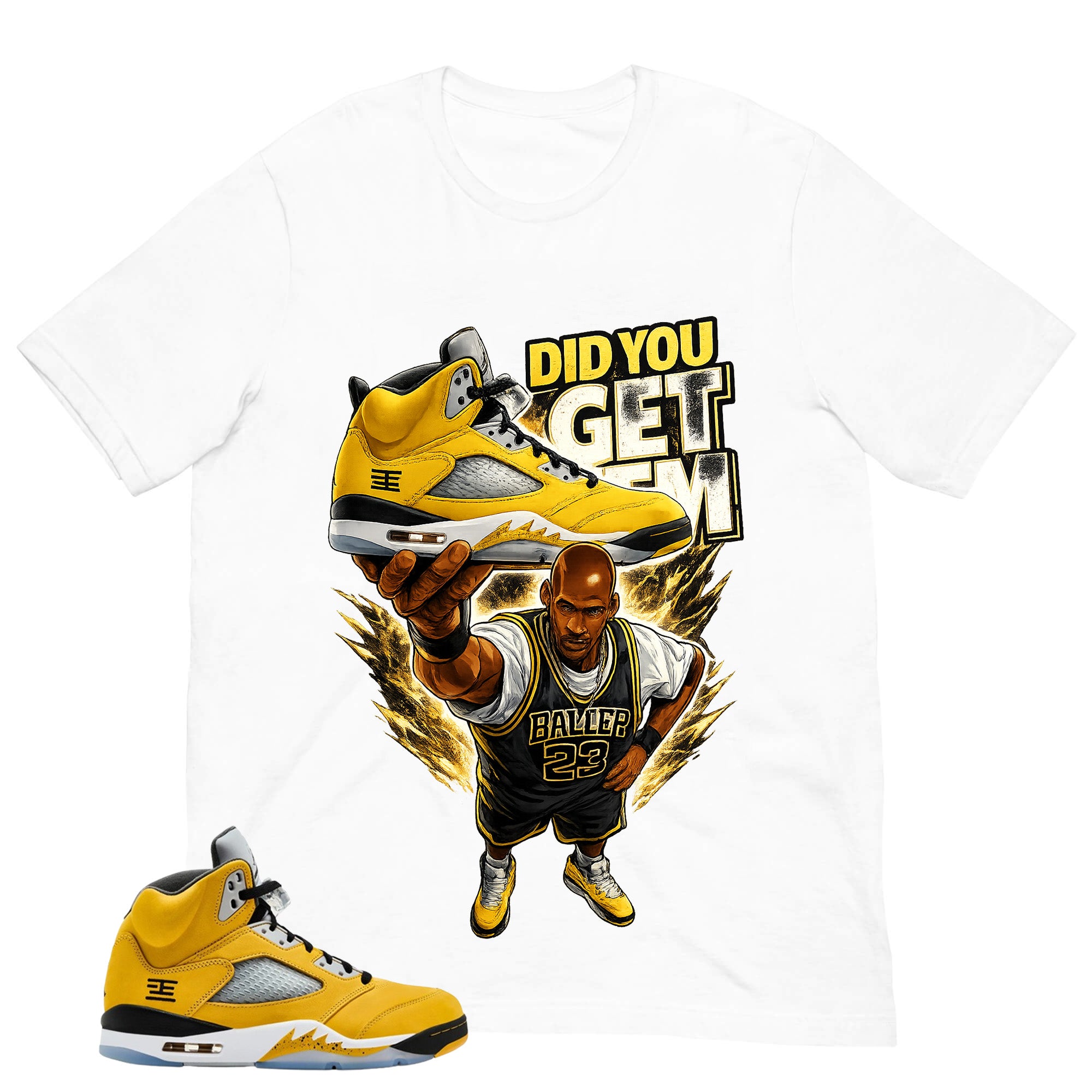 Graphic Tee Did You Get Em Shirt - Matching Air Jordan 5 T23 Tokyo | Zadago