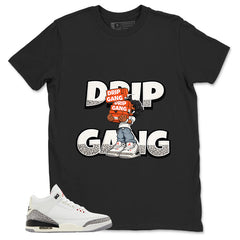 Drip Gang Shirt - Match Jordan 3 White Cement Reimagined