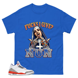 F I Give Nun Shirt - Match Blue Air Jordan 3 Knicks