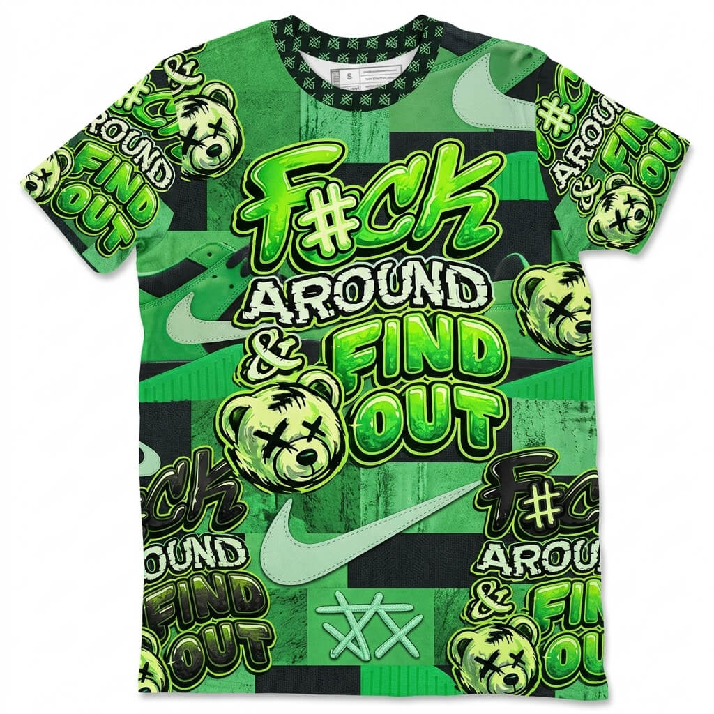 Fck Around Find Out All Over Print Shirt Match Travis Scott x Air Jordan Jumpman Green Spark