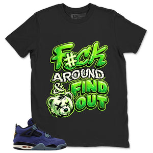 Fck Around Find Out Shirt - Match Travis Scott x Air Jordan Jumpman Green Spark