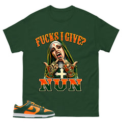 Fck I Give Nun Shirt - Match Green Dunk Low Miami Hurricanes