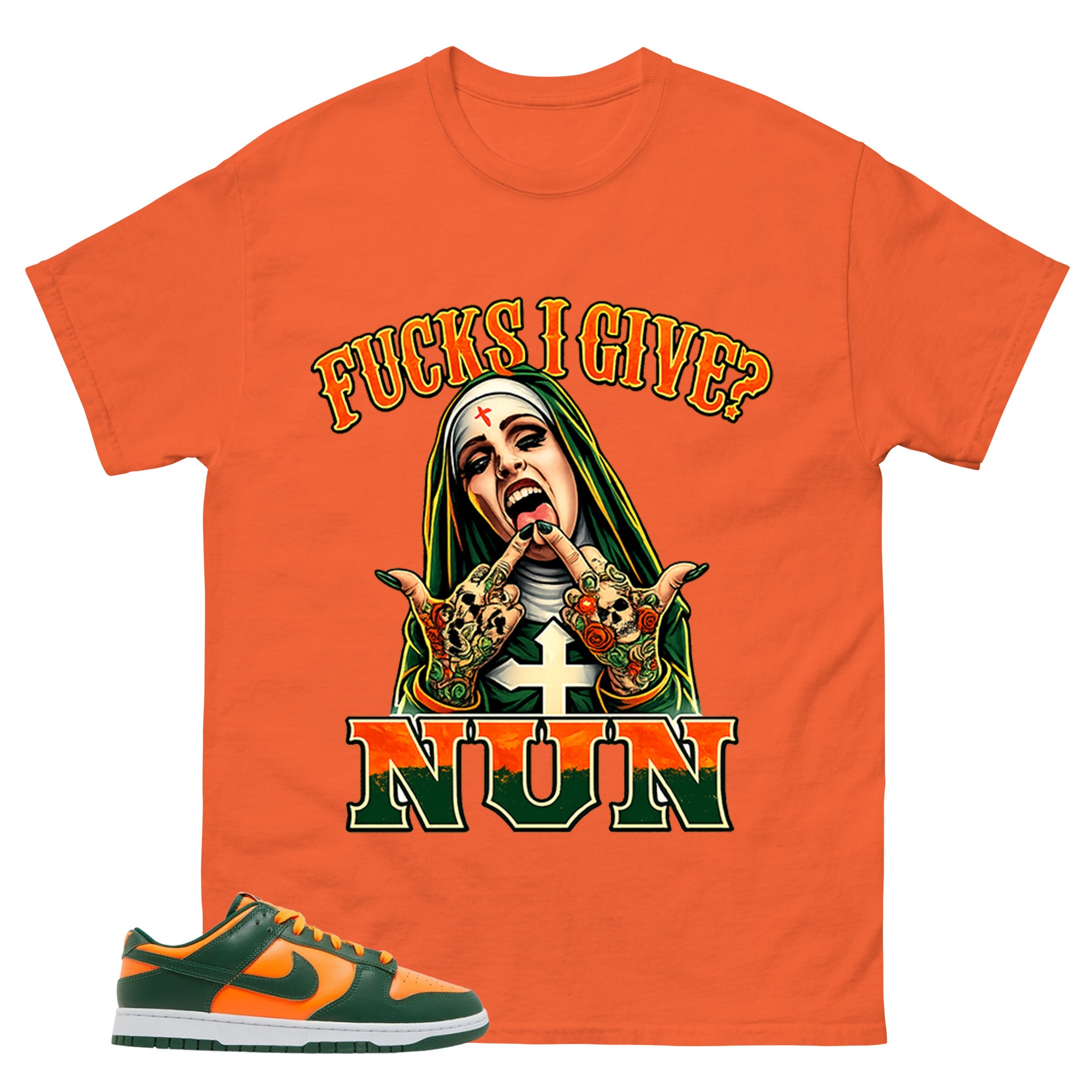 Fck I Give Nun Shirt - Match Green Dunk Low Miami Hurricanes