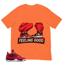 Feeling Good Shirt - Match Air Jordan 4 Toro Bravo