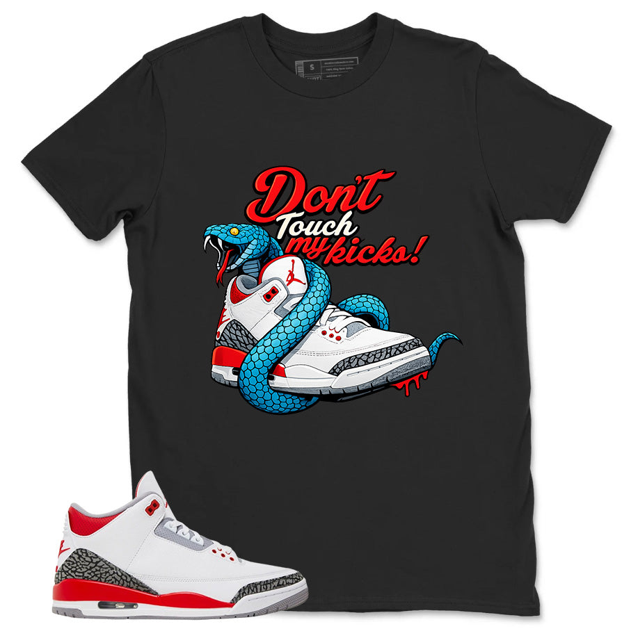 Fire Red 3s Zadago Shirt Don't Touch My Kicks Graphic