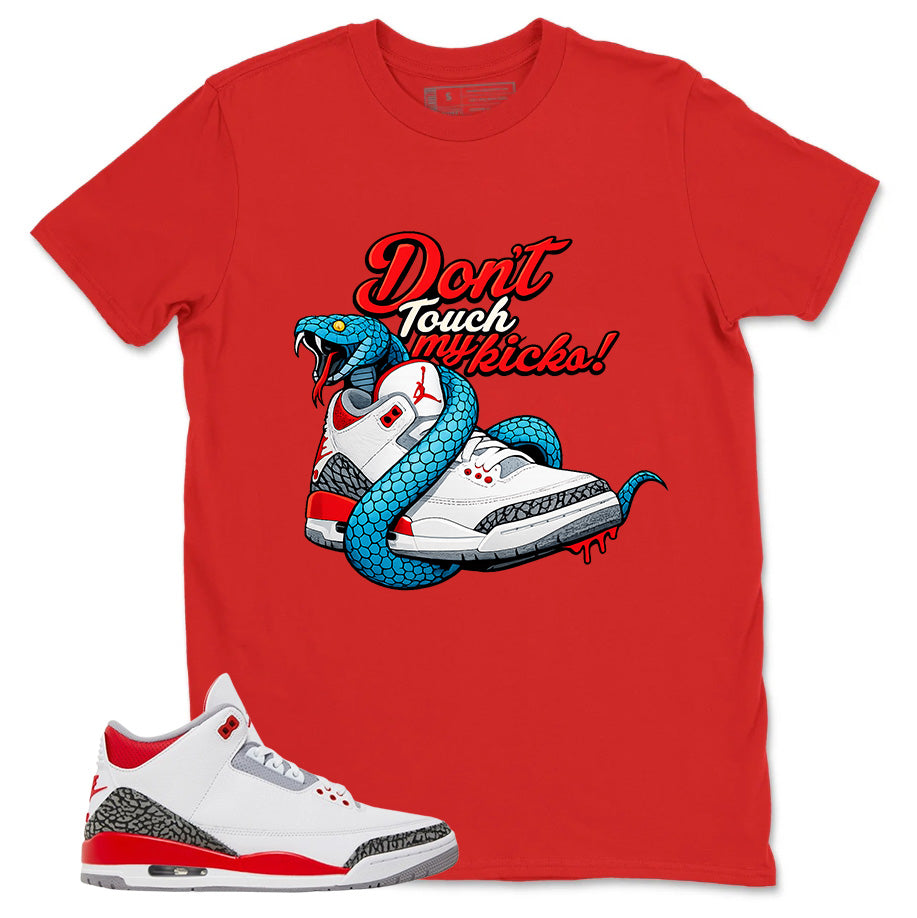 Fire Red 3s Zadago Shirt Don't Touch My Kicks Graphic