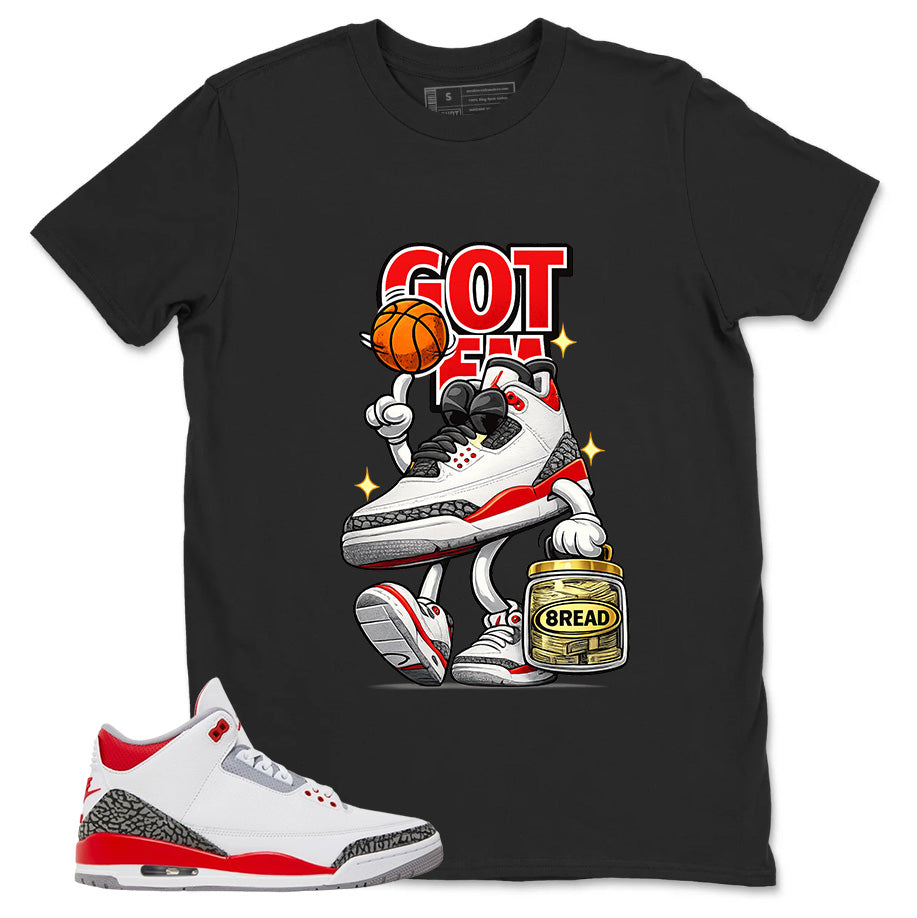 Fire Red 3s Zadago Shirt Got Em Bread Graphic
