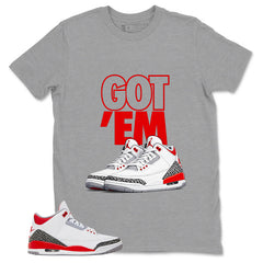 Fire Red 3s Zadago Shirt Got 'Em Sneaker Graphic