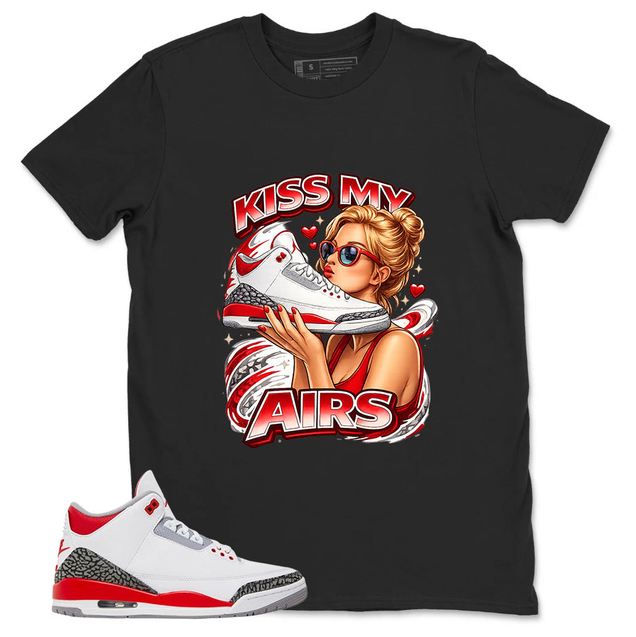 Fire Red 3s Zadago Shirt Kiss My Airs Graphic