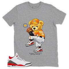 Fire Red 3s Zadago Shirt Play Hard Bear Graphic