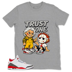 Fire Red 3s Zadago Shirt Trust None Graphic