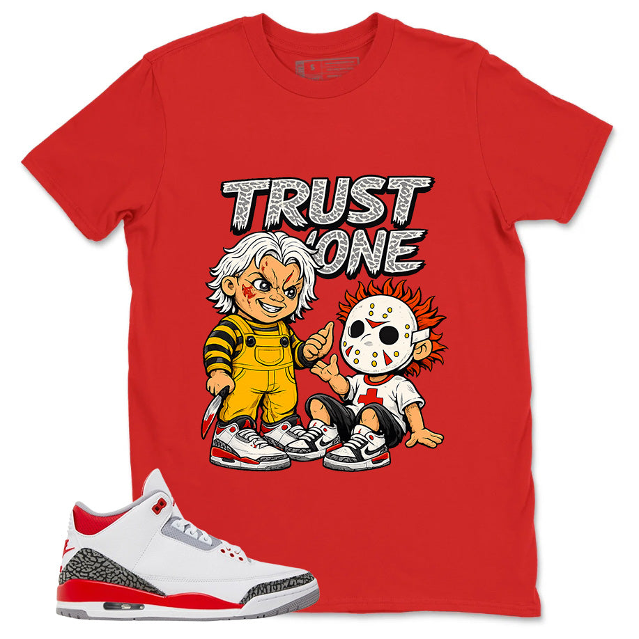 Fire Red 3s Zadago Shirt Trust None Graphic