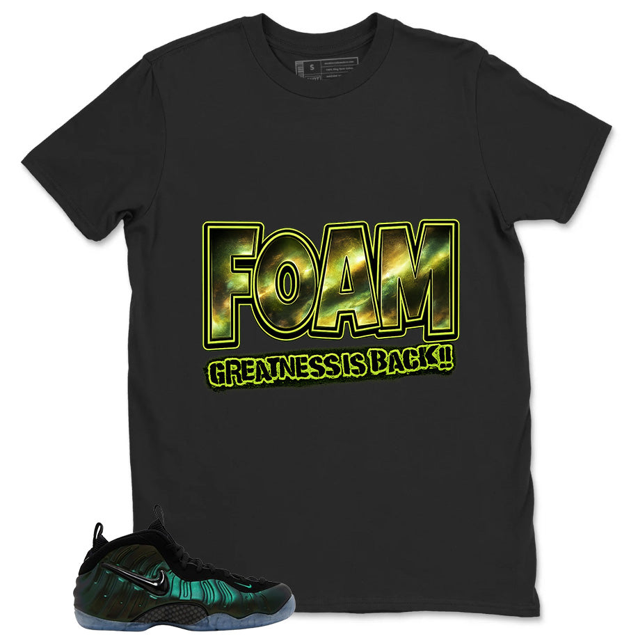 Foam Greatness Is Back Shirt - Match Air Foamposite Pro Pine Green