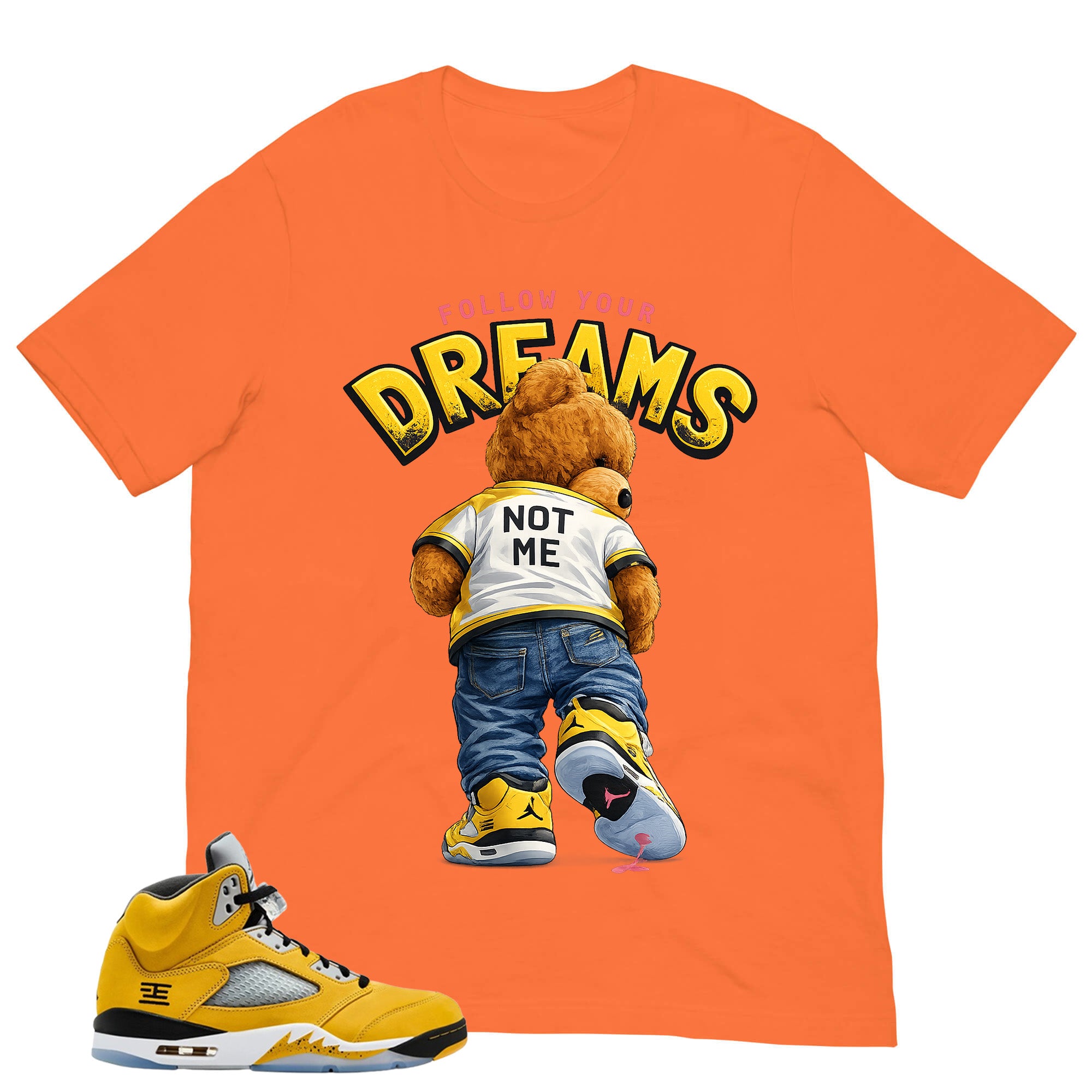 Graphic Tee Follow Your Dream Not Me Shirt - Matching Air Jordan 5 T23 Tokyo