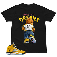 Graphic Tee Follow Your Dream Not Me Shirt - Matching Air Jordan 5 T23 Tokyo