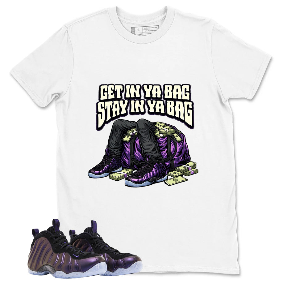 Get In Ya Bag Graphic Tee, Shirt to Match Air Foamposite One Eggplant, Air Foamposite Unisex Purple Shirt