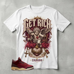 Get Rich Money Talk Graphic Tee - Shirt To Match Air Jordan 3 Bin23